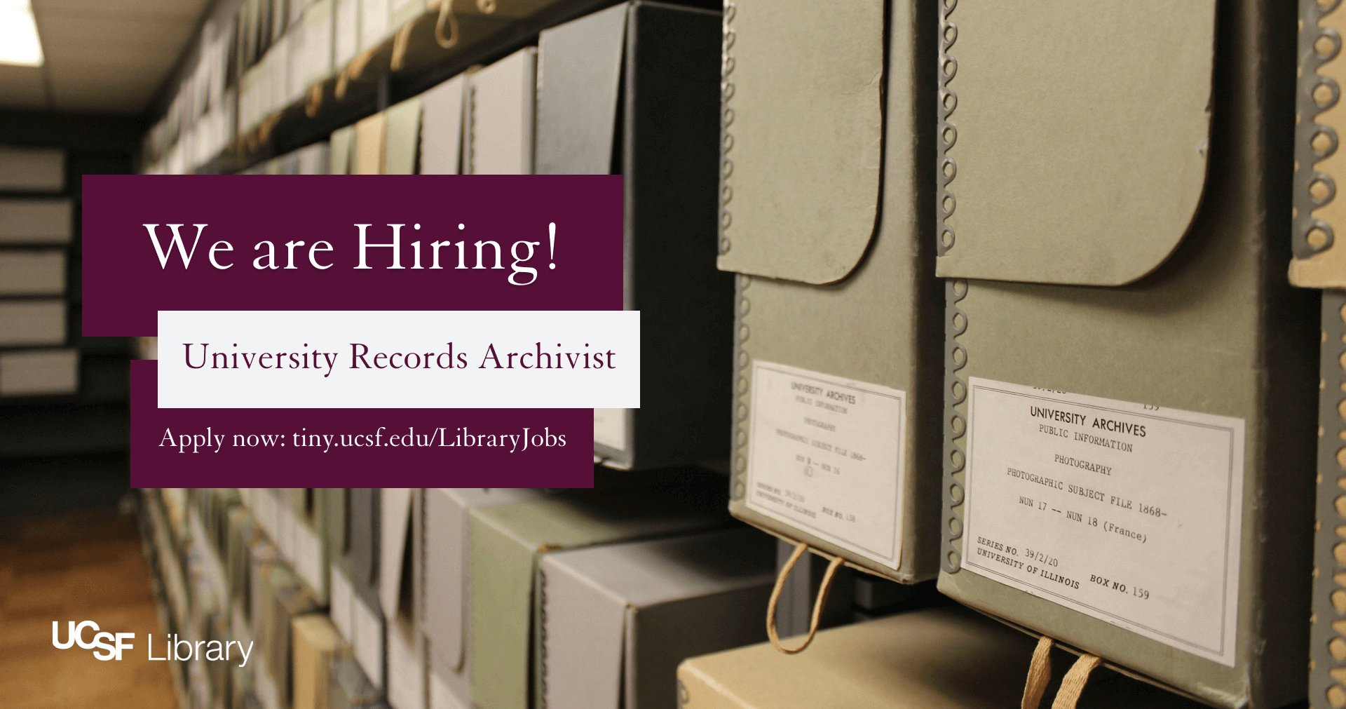 UCSF Library is Hiring a University Records Archivist UCSF Library